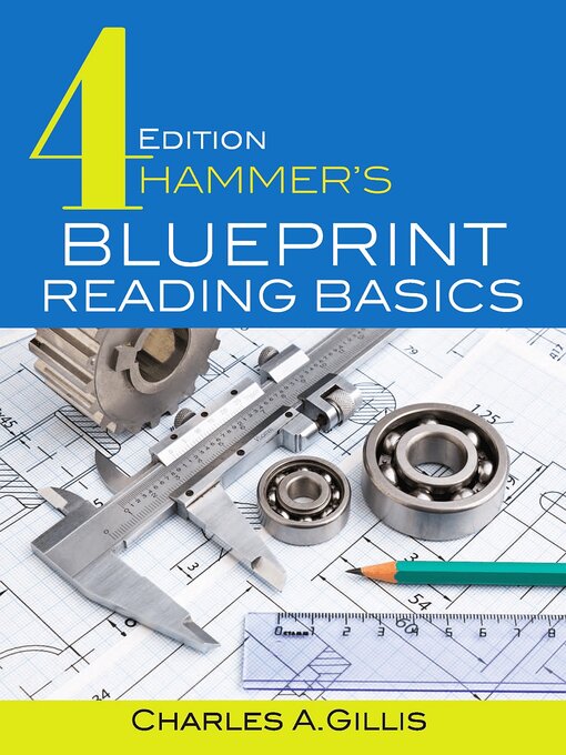 Title details for Hammer's Blueprint Reading Basics by Charles Gillis - Available